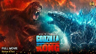 Godzilla Vs Kong Full Movie In English  New Hollywood Movie  Review amp Facts [upl. by Milano303]