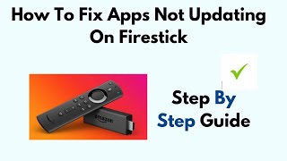 How To Fix Apps Not Updating On FireStick Amazon Fire TV Stick [upl. by Naujek]