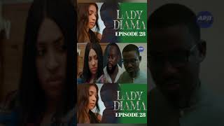 LADY DIAMA Épisode 28 VOSTFR  LA SÉRIE AN [upl. by Adnahcir]