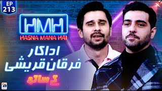 Hasna Mana Hai with Tabish Hashmi  Furqan Qureshi Pakistani TV Actor  Ep 213  Geo News [upl. by Lleksah]