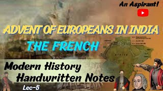 The FrenchThe Advent of Europeans  Modern History  Lec5  Handwritten notes [upl. by Urquhart]