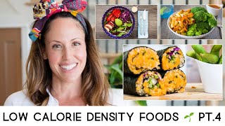 LOW CALORIE DENSITY FOODS  What I Eat in a Day 🌱 Part 4 [upl. by Culliton]