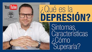 😢 ¿Qué es la DEPRESIÓN Síntomas características y ¿Cómo superarla [upl. by Josiah]