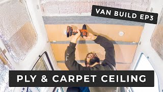 Insulating And Carpeting The Van Ceiling  Ep 3  Nissan NV200 Camper Van Build [upl. by Jessy]