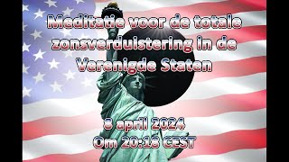 Amerikaanse totale zonsverduisteringmeditatie 8 april 2024  Dutch guided audio [upl. by Yemane]