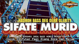 HADROH FULL BASS‼️SIFATE MURID Versi Hadroh Koplo Bass Horeg  By Ar Production [upl. by Arney]