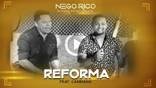 Nego Rico feat Caninana  Reforma Clip Oficial [upl. by Lenora]