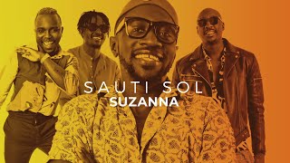 Sauti Sol  Suzanna  RemixStudio  Channel O [upl. by Sarita]