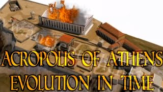 The Acropolis of Athens  Evolution in time 3500 BCE  today [upl. by Helli894]