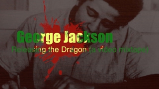 George Jackson Releasing the Dragon a video mixtape [upl. by Alburga]