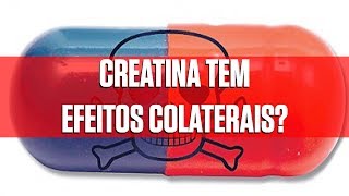 Creatina tem Efeitos Colaterais [upl. by Enelyk201]