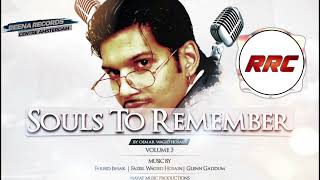 Mere dil mein rehte I Oemar Wagid Hosain I Souls To Remember 3 I Reena Record Centre [upl. by Sig]