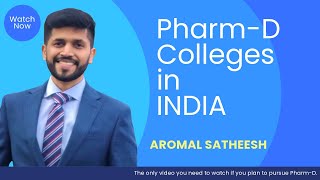 PHARM D  Top Pharmacy Colleges in India  The Ultimate Guide  Aaromal Satheesh  2024 [upl. by Eneirda233]