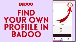 How to Find own Profile in Badoo 2024 [upl. by Sansone]