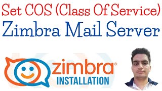 How To Create and Manage COS Class of Service in Zimbra Mail Server  Complete COS Setup Tutorial [upl. by Duahsar369]