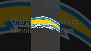 Chargers vsBroncos Winning Prediction [upl. by Bulley]