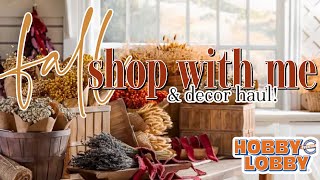 FALL HOME DECOR SHOP WITH ME amp HAUL  FALL 2024 DECOR HAUL  The best fall decor at hobby lobby [upl. by Drusie257]