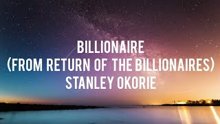 STANLEY OKORIE  BILLIONAIRE From Return of the Billionaires [upl. by Sheply]