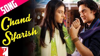 Chand Sifarish  Full Song  Fanaa  Aamir Khan Kajol  Shaan Kailash Kher  JatinLalit  Prasoon [upl. by Enomaj]