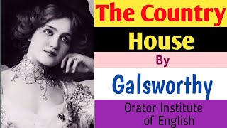 The Country House by John Galsworthy in Hindi [upl. by Atlee]