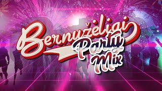 BERNUŽĖLIAI ✦ PARTY MIX ✦ GERIAUSIOS DAINOS ✦ 2023 [upl. by Nyliret]