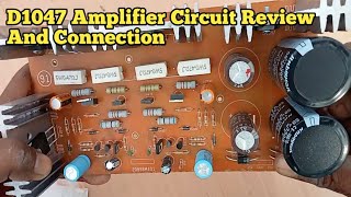 d1047 amplifier circuit review and connection  pakistani amplifier circuit teem24 [upl. by Suoirtemed]