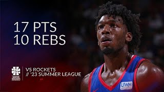 James Wiseman 17 pts 10 rebs vs Rockets 2023 Summer League [upl. by Shelly]