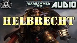 Warhammer 40k Audio Helbrecht By Guy Haley [upl. by Sivek]