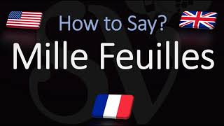 How to Pronounce Mille Feuilles CORRECTLY French amp English Pronunciation Native Speaker [upl. by Gorges]