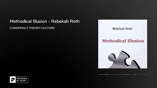 Methodical Illusion  Rebekah Roth [upl. by Eireva]