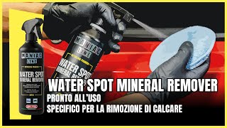 WATERSPOT MINERAL REMOVER  Specifico per la rimozione di macchie di calcare dellauto  ManiacLine [upl. by Yseult]