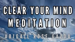 Clear Your Mind Meditation QUICK GUIDED MEDITATION [upl. by Cindee]