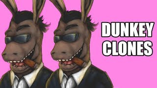 Dunkey Clones [upl. by Mandeville]