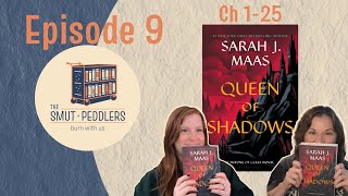 Ep 9 Queen of Shadows Ch 125  The Smut Peddlers Podcast [upl. by Ackley]