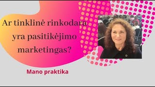 Kas yra tinklinė rinkodara Ar transformacijų galimybė Ar pasitikėjimo marketingas [upl. by Adniuqal]