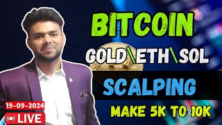 Live on Bitcoin  Gold amp Ethereum  Scalping live Btcoin trading 20092024 [upl. by Dimitris]