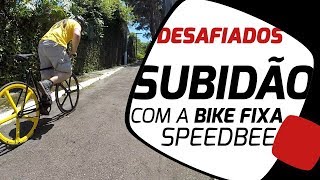 Desafiaram o Edu Capivara e o Fernando no subidão com a bike fixa Speedbee Pedaleria [upl. by Odlonyer972]