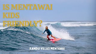 IS MENTAWAI KIDS FRIENDLY FOR SURFING [upl. by Mauro]