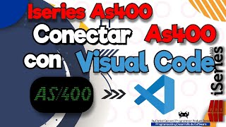 ✅Conectar AS400 con Visual Studio Code [upl. by Virgy618]