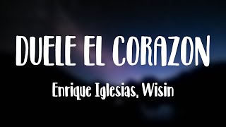 DUELE EL CORAZON  Enrique Iglesias Wisin Lyrics Video [upl. by Huesman]