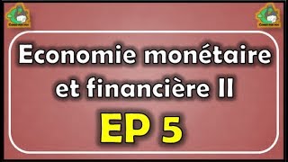 EP5 intermédiation financière part 1 [upl. by Leiuqeze]