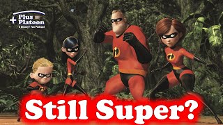 Is The Incredibles Still Super [upl. by Cartwright]