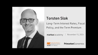 Torsten Slok on LongTerm Interest Rates Fiscal Policy and the Term Premium [upl. by Figge]