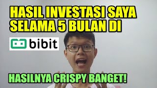 Bibit Reksadana  Hasil Investasi Saya Selama 5 Bulan [upl. by Renick]