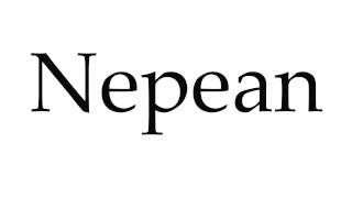 How to Pronounce Nepean [upl. by Thorlay]