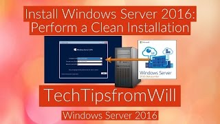 70740  Install Windows Server 2016 Perform a Clean Installation [upl. by Yesac]