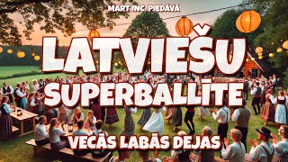 LATVIEŠU SUPERBALLĪTE  Vecās labās dejas vol1 Mixed by Mart Inc [upl. by Anomor]