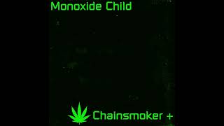 Monoxide Child  Chainsmoker  FULL ALBUM [upl. by Puttergill592]