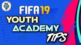 FIFA 19 YOUTH ACADEMY TIPS [upl. by Ecirtahs]