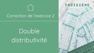 Utiliser la double distributivité 2  Troisième [upl. by Kutchins]